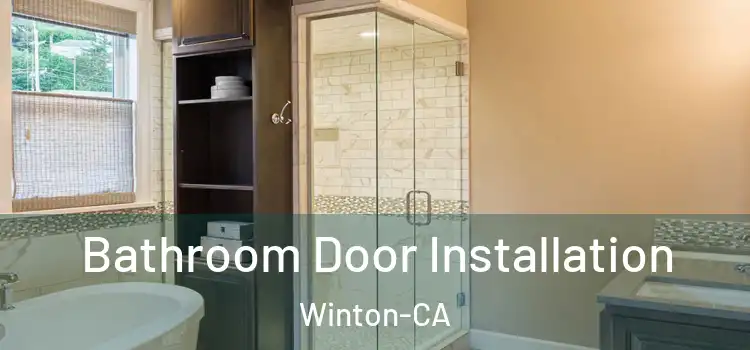  Bathroom Door Installation Winton-CA