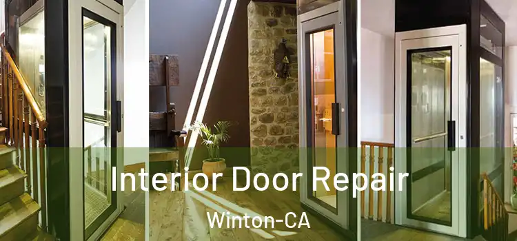  Interior Door Repair Winton-CA