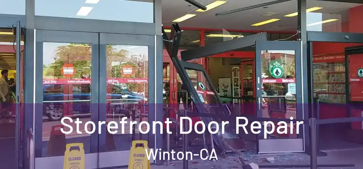  Storefront Door Repair Winton-CA